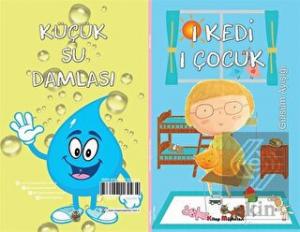 1 Kedi 1 Çocuk - Küçük Su Damlası (2 Hikaye Tek Ki