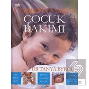1 Yaşından 3 Yaşına Çocuk Bakımı