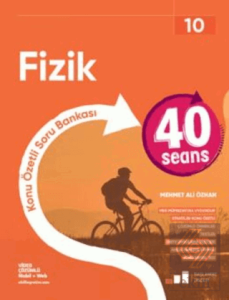 10. Sınıf 40 Seansta Fizik Konu Özetli Soru Bankası