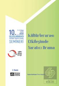 10. Uluslararası Eğitimde Yaratıcı Drama Semineri 