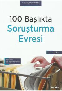 100 Başlıkta
 Soruşturma Evresi