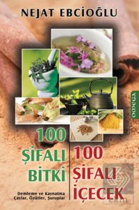 100 Şifalı Bitki 100 Şifalı İçecek