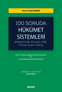 100 Soruda Hükümet Sistemleri (Birleşik Krallık, Almanya, ABD, Fransa, İsviçre, Türkiye)