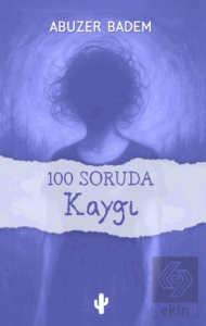 100 Soruda Kaygı