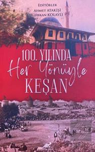 100. Yılında Her Yönüyle Keşan