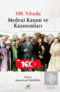 100. Yılında Medeni Kanun ve Kazanımları