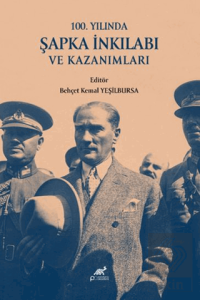 100. Yılında Şapka İnkılabı ve Kazanımları