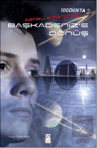 100Dünya 2: Başkadeniz'e Dönüş