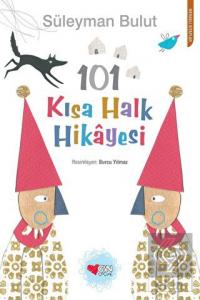 101 Kısa Halk Hikâyesi