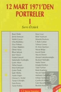 12 Mart 1971'den Portreler Cilt: 1