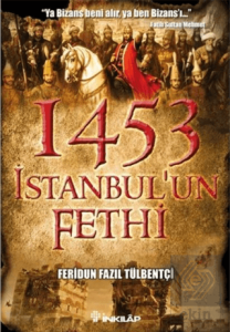 1453 İstanbul'un Fethi