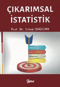 Çıkarımsal İstatistik Erkan Işığıçok 1.Baskı