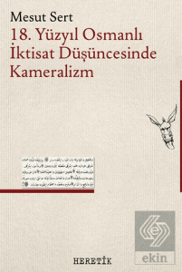 18. Yüzyıl Osmanlı İktisat Düşüncesinde Kameralizm