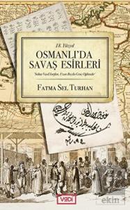 18. Yüzyıl Osmanlı'da Savaş Esirleri