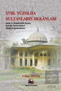 18. Yüzyılda Sultanların Mekanları