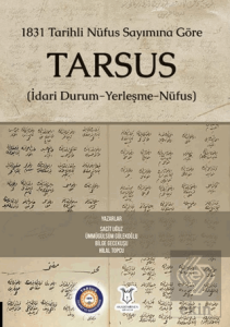 1831 Tarihli Nüfus Sayımına Göre Tarsus (İdari Durum-Yerleşme-Nüfus)