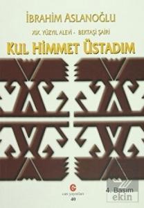 19. Yüzyıl Alevi - Bektaşi Şairi Kul Himmet Üstadı