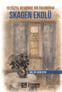 19.Yüzyıl Resminde Bir İskandinav Skagen Ekolü