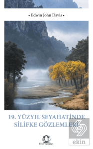 19 Yüzyıl Seyahatinde Silifke Gözlemleri