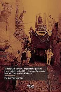 19. Yüzyılda Osmanlı İmparatorluğu'ndaki Demiryolu