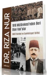 1918 Mütarekesi'nden Beri Olan Vak'alar