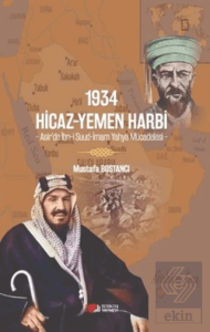 1934 Hicaz-Yemen Harbi - Asir'de İbn-i Suud-İmam Yahya Mücadelesi -