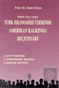1950'li Yıllarda Türk Ekonomisi Üzerine Amerikan K