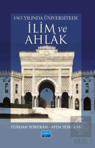 1963 Yılında Üniversitede İlim ve Ahlak