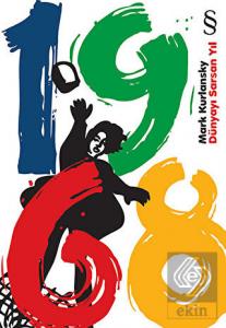 1968 Dünyayı Sarsan Yıl