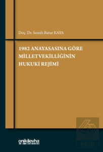 1982 Anayasasına Göre Milletvekilliğinin Hukuki Rejimi