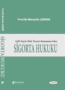 2. EL ÜRÜNDÜR!!!!! 6102 Sayılı Türk Ticaret Kanuna Göre Sigorta Hukuk