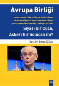 2. EL ÜRÜNDÜR!!!!! Avrupa Birliği Siyasi Bir Cüce, Askeri Bir Solucan