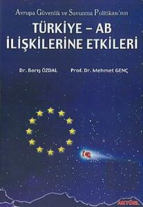 2. EL ÜRÜNDÜR!!!!! Avrupa Güvenlik ve Savunma Politikası'nın Türkiye- AB İlişkilerine Etkileri