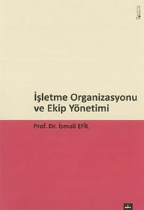 2. EL ÜRÜNDÜR!!!!! İşletme Organizasyonu ve Ekip Yönetim