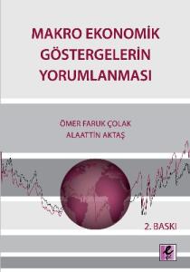 2. EL ÜRÜNDÜR!!!!! Makro Ekonomik Göstergelerin Yorumlanması