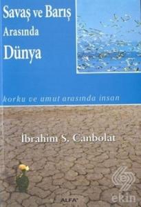 2. EL ÜRÜNDÜR!!!!! Savaş ve Barış Arasında Dünya