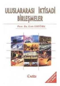2. EL ÜRÜNDÜR!!!!! Uluslararası İktisadi Birleşmeleler