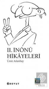 2. İnönü Hikayeleri