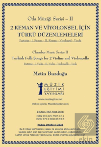 2 Keman ve Viyolonsel için Türkü Düzenlemeleri