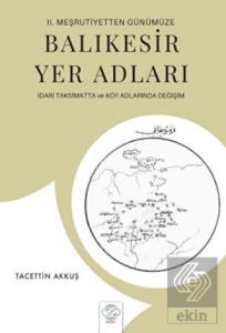 2. Meşrutiyetten Günümüze Balıkesir Yer Adları İda
