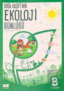 2. Sınıf Doğa Kaşifinin Ekoloji Günlüğü