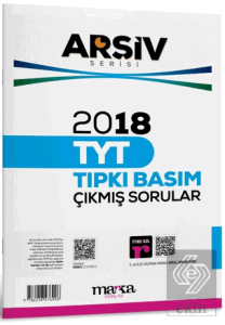 2018 TYT Arşiv Serisi Tıpkı Basım Çıkmış Sorular Tamamı Video Çözümlü