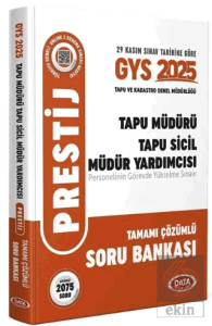 2025 GYS Tapu ve Kadastro Genel Müdürlüğü Tapu Müdürü, Tapu Sicil Müdür Yardımcısı PRESTİJ Soru Bankası Çözümlü Görevde Yükselme