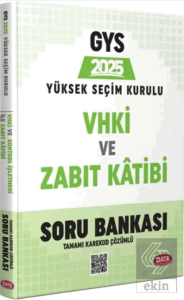 2025 GYS Yüksek Seçim Kurulu VHKİ ve Zabıt Kâtibi Soru Bankası