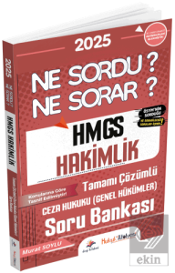 2025 Hukuk Atölyesi HMGS Hakimlik Ceza Hukuku Genel Hükümler Ne Sordu Ne Sorar Soru Bankası Çözümlü