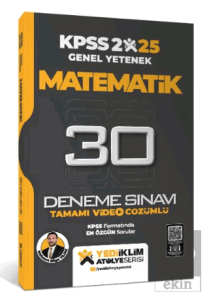 2025 KPSS Genel Yetenek Atölye Serisi Matematik Tamamı Video Çözümlü 30 Deneme Sınavı