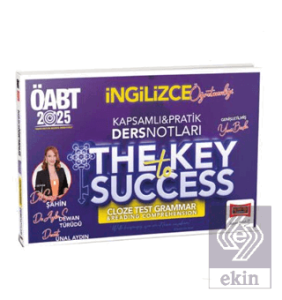 2025 ÖABT İngilizce Öğretmenliği Kapsamlı Pratik Ders Notları The Key Success Cloze Test Grammar & Reading Comprehension