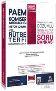 2025 PAEM Komiser Yardımcılığı Misyon Koruma ve Rütbe Terfi Sınavlarına Hazırlık Genel Kültür Güncel Bilgiler Soru Bankası