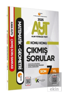 2025 YKS-AYT Matematik-Geometri Karakutu Konu Konu Çıkmış Soru Bankası ÖSYM Son 7 Yıl D. Çözümlü
