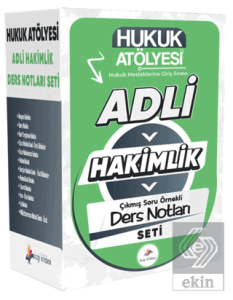 2026 Hukuk Atölyesi Adli Hakimlik Çıkmış Soru Örnekli Ders Notları Seti
